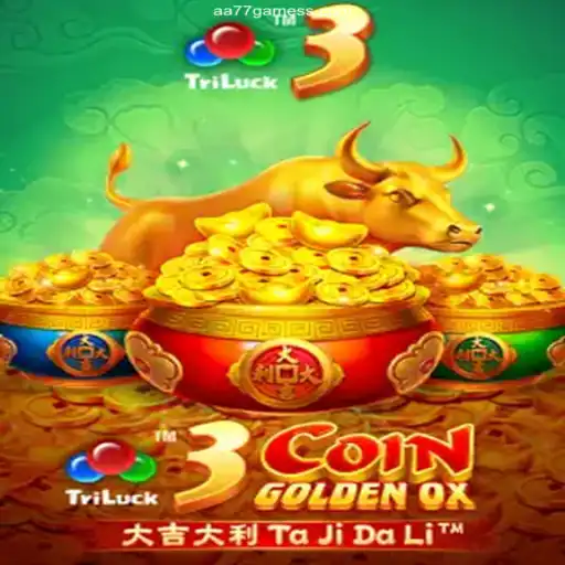 Exploring the Excitement of 3CoinGoldenOX on AA77.games