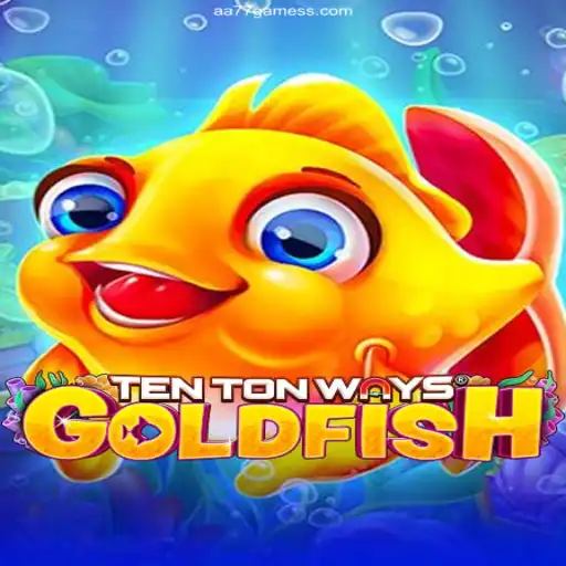 Discover the Exciting World of TenTonWaysGoldfish on AA77.games